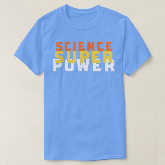 Funny Science Superpower Shirt Science 805 (Design vorne)
