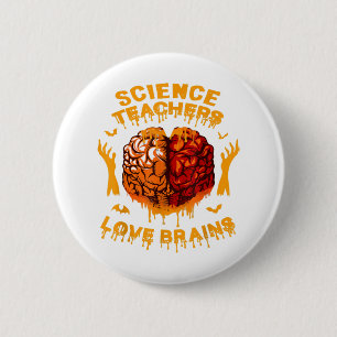 Funny Science Teachers Liebe Brains Halloween Teac Button