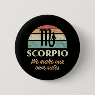 Funny Scorpio Zodiac Rules Button