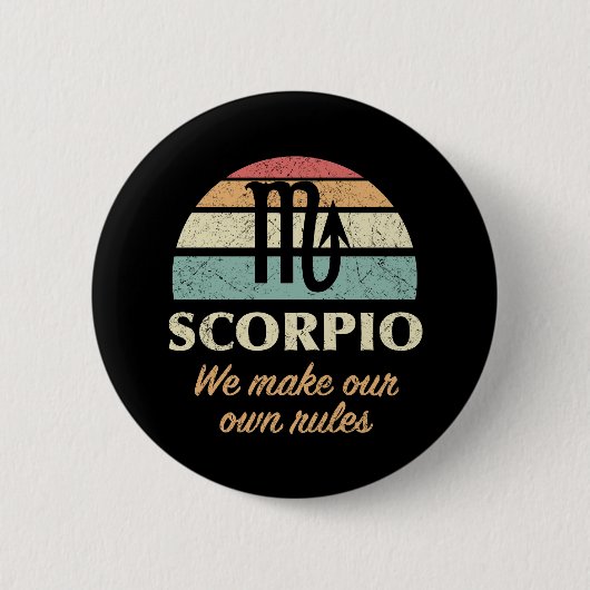 Funny Scorpio Zodiac Rules Button (Vorderseite)