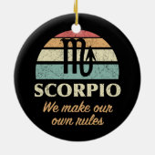 Funny Scorpio Zodiac Rules Keramik Ornament (Hinten)