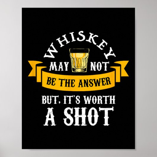 Funny Scotch Bourbon Whiskey mit einem Shot Gesche Poster (Vorne)
