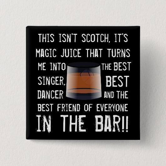 Funny Scotch Drinkers Slogan Button (Vorderseite)