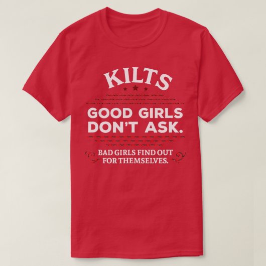 Funny Scottish Kilts Good Girls Dont Fragte Schott T-Shirt (Design vorne)