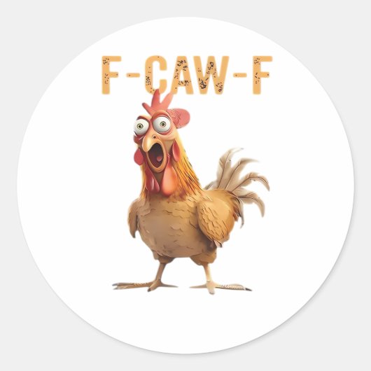 Funny Screaming Chicken F Caw F Humor Runder Aufkleber (Vorderseite)