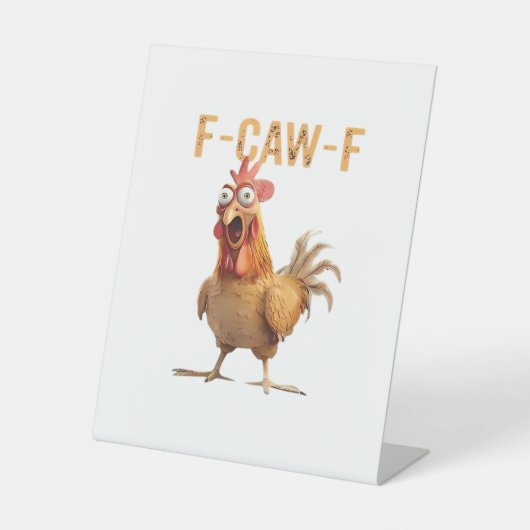 Funny Screaming Chicken F Caw F Humor Sockelschild (Vorderseite)