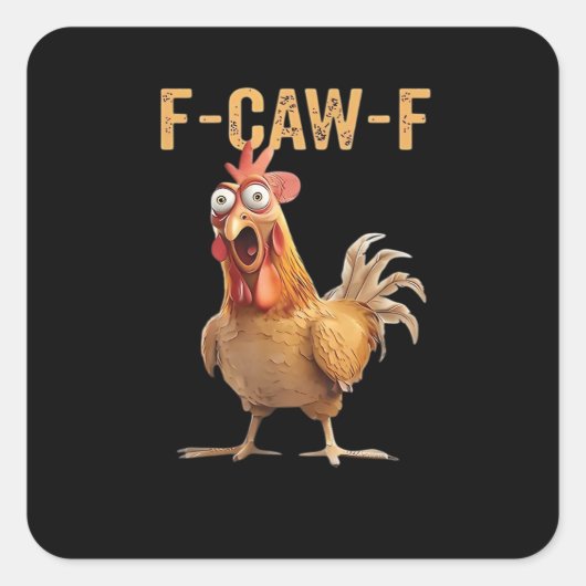 Funny Screaming Chicken F-Caw-F Joke Design Classi Quadratischer Aufkleber (Vorderseite)