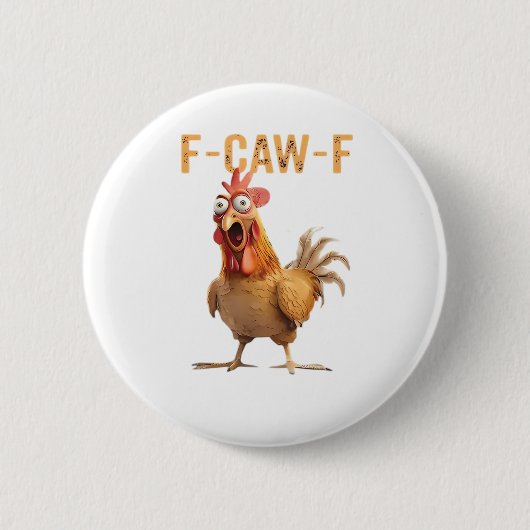 Funny Screaming Chicken F-Caw-F Joke Essential Button (Vorderseite)