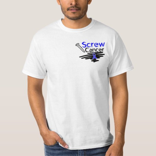 Funny Screw Colon Cancer T-Shirt (Vorderseite)