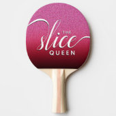 Funny Script Girl The Slice Queen Pink Glitzer Tischtennis Schläger (Vorderseite)