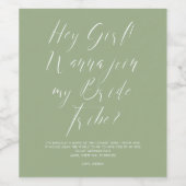 Funny Script Sage Script Bride Tribe Bridesmaid Weinetikett (Einzelnes Label)