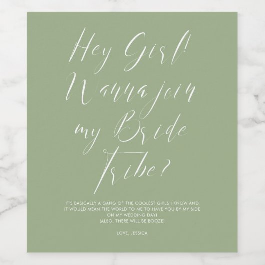 Funny Script Sage Script Bride Tribe Bridesmaid Weinetikett (Einzelnes Label)