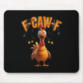 Funny Sder Web Chicken F-caw-f Mousepad (Vorne)
