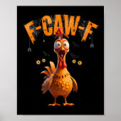 Funny Sder Web Chicken F-caw-f Poster (Vorne)