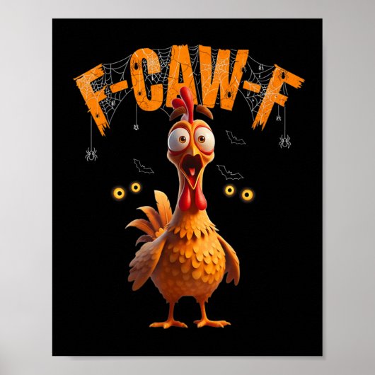 Funny Sder Web Chicken F-caw-f Poster (Vorne)
