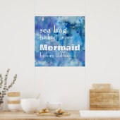 Funny Sea Hag Definition: Meerjungfrau vor Kaffee Poster (Küche)