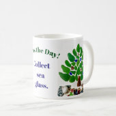 Funny "Seas the Day! Meerglas sammeln." Baum Kaffeetasse (VorderseiteRechts)