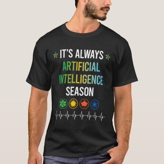 Funny Season Artificial Intelligence AI T-Shirt (Vorderseite)