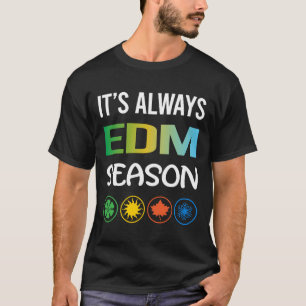 Funny Season EDM T-Shirt