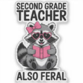 Funny Second Grade Teacher Cute Feral Animal Aufkleber (Vorderseite)