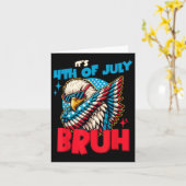 Funny sein 4. Juli Bruh Karte (Gelbe Blume)