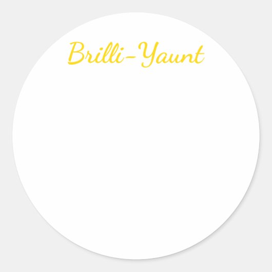 Funny Self-Liebe Zitat Brilli-yaunt Sticker (Vorderseite)