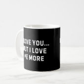 Funny Self-Love Coffee Mug Kaffeetasse (Vorderseite Links)