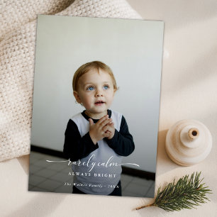 Funny Selten ruhig immer hell Kinder Foto Feiertagskarte