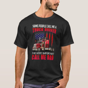 Funny Semi Truck Driver Design for Truckers and D T-Shirt