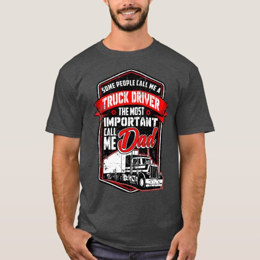 Funny Semi Truck Driver Design Geschenk für LKW T-Shirt (Vorderseite)
