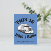 Funny Semi Truck Driver So Roll ich Custom Postkarte (Stehend Vorderseite)