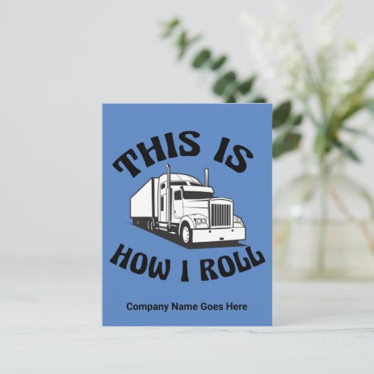 Funny Semi Truck Driver So Roll ich Custom Postkarte (Stehend Vorderseite)