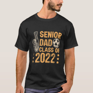 Funny Senior Soccer Vater Class of 2022 Funny Grad T-Shirt