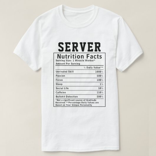 Funny Server Nutrition Fakten Mitarbeitervortrag T-Shirt (Design vorne)