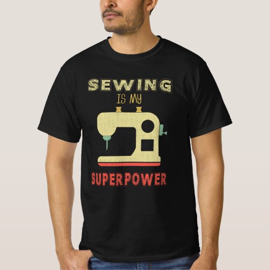 Funny Sewing Is My Superpower design T-Shirt (Vorderseite)