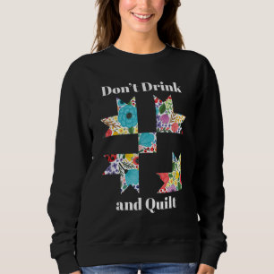 Funny Sewing Quilting Liebhaber Sweatshirt