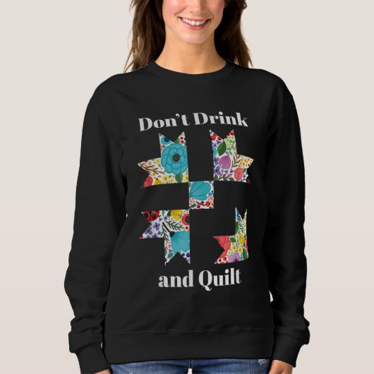 Funny Sewing Quilting Liebhaber Sweatshirt (Vorderseite)