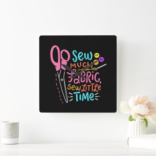 Funny Sewing - Sew Much Fabric Quadratische Wanduhr (Zuhause)