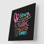 Funny Sewing - Sew Much Fabric Quadratische Wanduhr (Winkel)