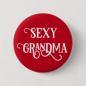 Funny Sexy Oma Button Geschenk (Vorderseite)