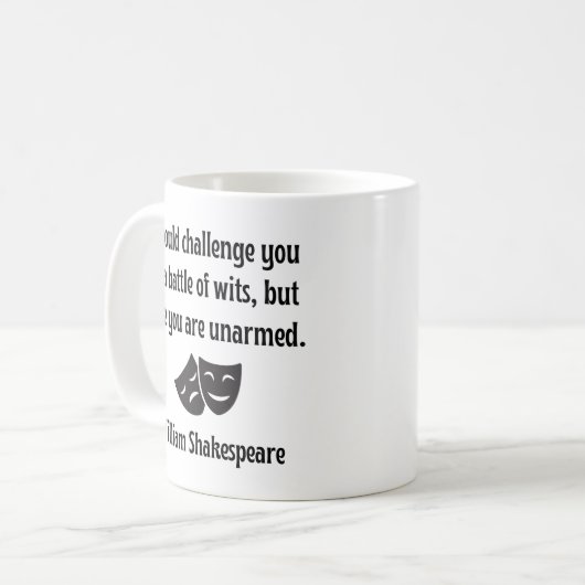 Funny Shakespeare Quote Tasse - Kampf der Wits (Vorderseite Links)