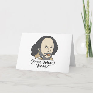 Funny Shakespeare Zitat - Prose Before Hoes Karte