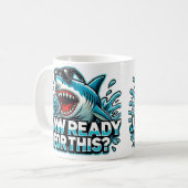 "Funny Shark Design - Jaw Ready for This? Kaffeetasse (Vorderseite Links)