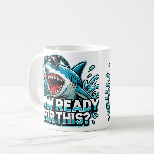 "Funny Shark Design - Jaw Ready for This? Kaffeetasse (Vorderseite Links)