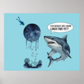 Funny shark diver lunch time :nice bubbles bro poster (Vorne)