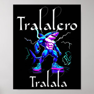 Funny Shark Meme - Tralalero Tralala Brainrot Vibe Poster
