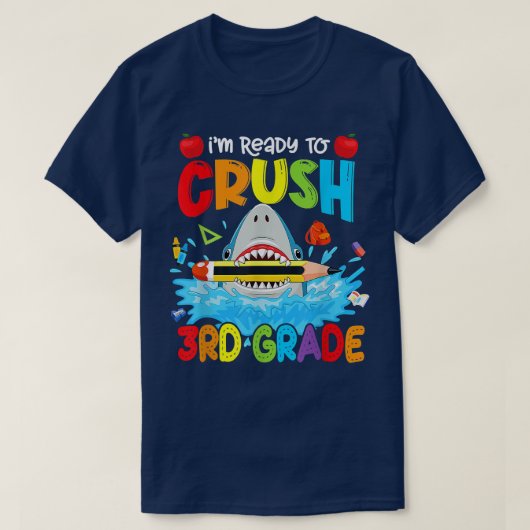 Funny Shark Ready To Crush 3rd Grade Back To Schoo T-Shirt (Design vorne)