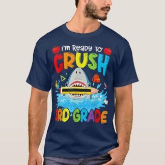 Funny Shark Ready To Crush 3rd Grade Back To Schoo T-Shirt