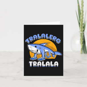 Funny Shark Tralero Tralala Trendy Italienisches G Karte