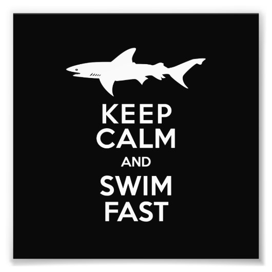 Funny Shark Warning - Behalten Ruhe und Swim Fast Fotodruck (Vorne)